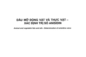 Tiêu chuẩn quốc gia TCVN 9670:2017 (ISO 6885:2016) về Dầu mỡ động vật và thực vật - Xác định trị số anisidin