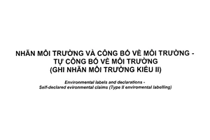 Tiêu chuẩn quốc gia TCVN ISO 14021:2017 (ISO 14021:2016) về Nhãn môi trường và công bố về môi trường - Tự công bố về môi trường (Ghi nhãn môi trường kiểu II)