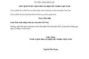 Lệnh công bố Luật Xuất cảnh nhập cảnh của công dân Việt Nam 2019