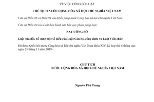 Lệnh công bố Luật Cán bộ công chức và Luật Viên chức sửa đổi 2019