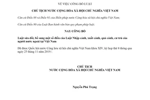 Lệnh công bố Luật Nhập cảnh xuất cảnh quá cảnh cư trú của người nước ngoài sửa đổi 2019