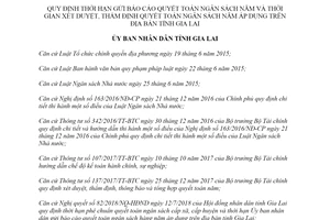 Quyết định 41/2019/QĐ-UBND thời hạn gửi báo cáo quyết toán ngân sách năm tỉnh Gia Lai