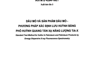 Tiêu chuẩn quốc gia TCVN 3172:2019 (ASTM D 4294-16E1) về Dầu mỏ và sản phẩm dầu mỏ - Phương pháp xác định lưu huỳnh bằng phổ huỳnh quang tán xạ năng lượng tia-X